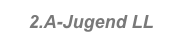 2.A-Jugend LL