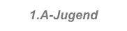 1.A-Jugend